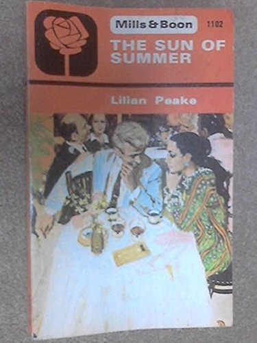 Lilian Peake: The sun of summer (1976, Mills and Boon)