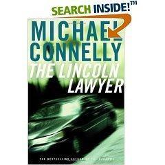 Michael Connelly: The Lincoln Lawyer (Mickey Haller, #1; Harry Bosch Universe, #17) (2005)