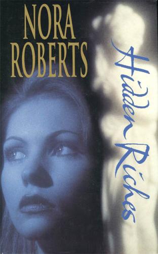 Nora Roberts: Hidden riches (1995, Signet)