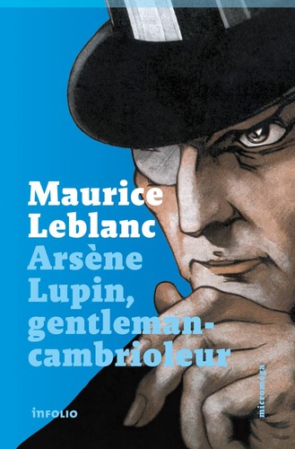 Maurice Leblanc: Arsène Lupin, gentleman-cambrioleur (French language, Microméga)