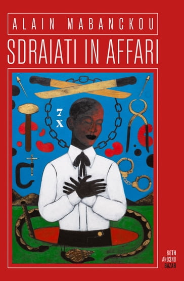 Alain Mabanckou: Sdraiati in Affari (Paperback, Italiano language, 66thand2nd)