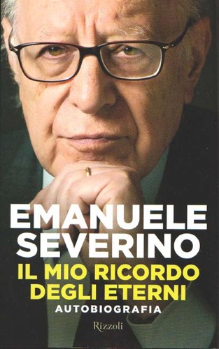 Il mio ricordo degli eterni (2011, Rizzoli)