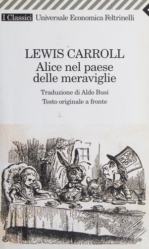 Alice nel paese delle meraviglie (Paperback, Italian language, 2010, Feltrinelli)