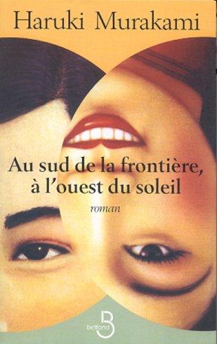 Au sud de la frontière, à l'ouest du soleil (French language, 2002, Belfond)