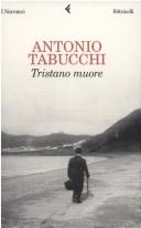 Tristano muore (Italian language, 2004, Feltrinelli)