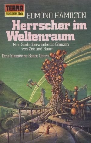 Edmund Hamilton: Herrscher im Weltenraum (Paperback, German language, 1973, Erich Pabel Verlag)