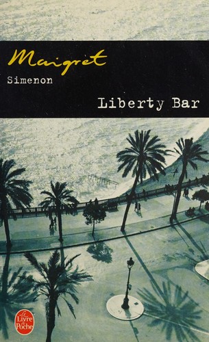 Liberty bar. (French language, 2004, Presse de la Cité)