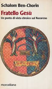 Schalom Ben-Chorin: Fratello Gesù (Paperback, Italiano language, 1985, Morcellina)