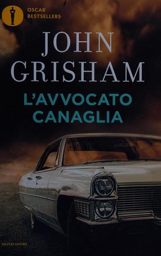 L'avvocato canaglia (Italian language, 2019, Mondadori)