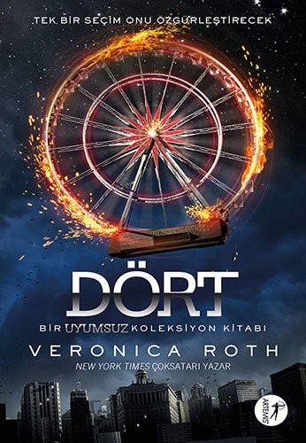 Veronica Roth: Dort - Bir Uyumsuz Koleksiyon Kitabi (Paperback, Artemis Yayinlari)