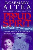 Rosemary Altea: Proud Spirit (Paperback, 1998, Rider & Co)