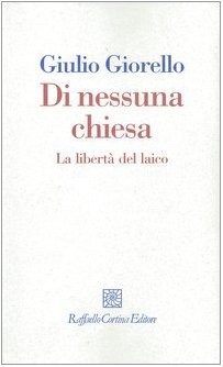 Di nessuna chiesa (Italian language, 2005, R. Cortina)