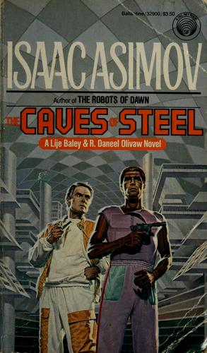 The Caves of Steel (Paperback, 1985, Del Rey)
