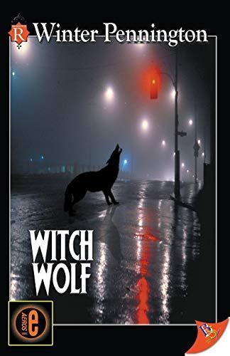 Witch Wolf (Kassandra Lyall Preternatural Investigator, #1)