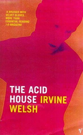 The Acid House (Paperback, 1998, Vintage)