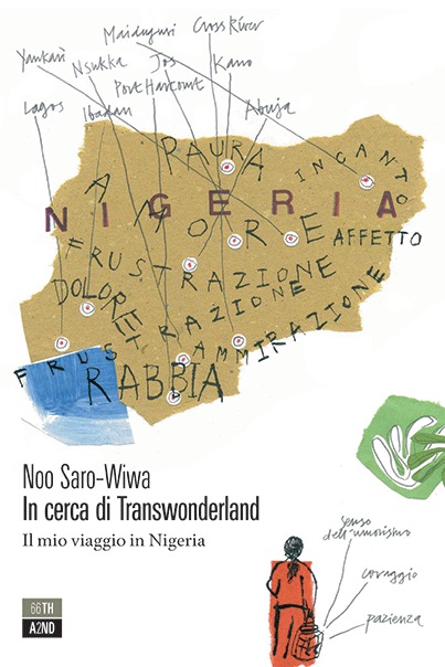 Noo Saro-Wiwa: In cerca di Transwonderland (Paperback, Italiano language, 2015, 66thand2nd)