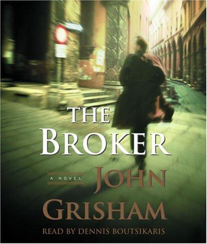 John Grisham: The Broker (John Grishham) (AudiobookFormat, 2005, Random House Audio)