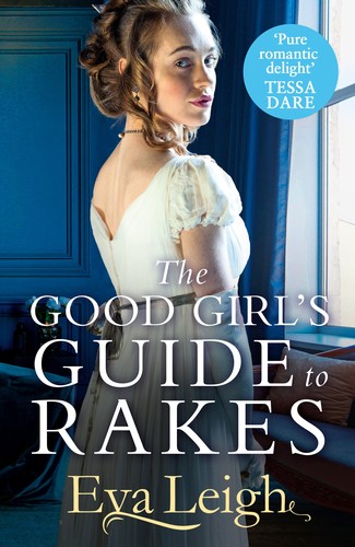 Good Girl's Guide to Rakes (2022, Harlequin Mills & Boon, Limited)