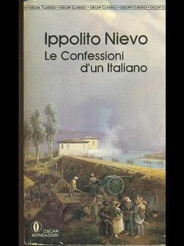 Ippolito Nievo: Le confessioni d'un italiano (Italian language, 1990, Marsilio)