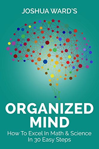 Organized Mind: How To Excel In Math & Science In 30 Easy Steps (english language, Yap Kee Chong)