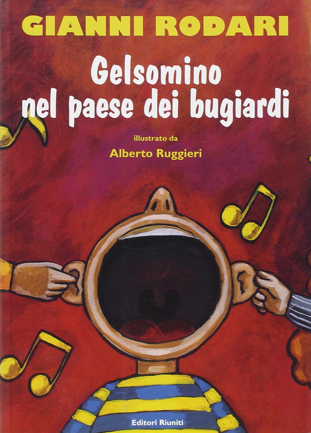 Gianni Rodari: Gelsomino nel paese dei bugiardi (Paperback, Italian language, 2000, Editori Riuniti)