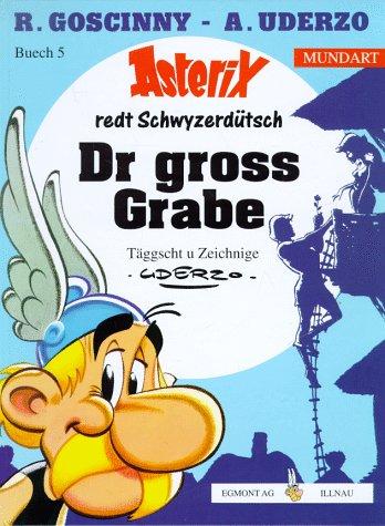 Albert Uderzo: Asterix Mundart Geb, Bd.5, Dr gross Grabe (Hardcover, German language, 1996, Egmont Ehapa)