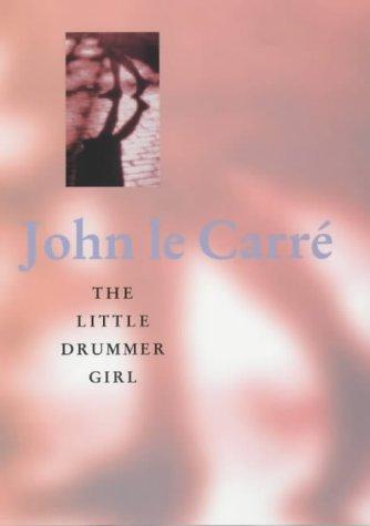 The Little Drummer Girl (Hardcover, 2001, Hodder & Stoughton Ltd)