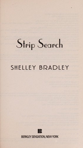 Strip search (2006, Berkley Sensation)