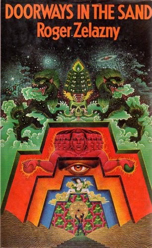 Roger Zelazny: Doorways in the sand (1977, W.H. Allen, Ebury Publishing)