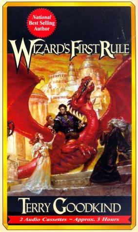 Terry Goodkind: Wizard's First Rule (Sword of Truth, Book 1) (2000, Media Books Llc)