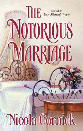 Nicola Cornick: The Notorious Marriage (EBook, 2009, Harlequin)