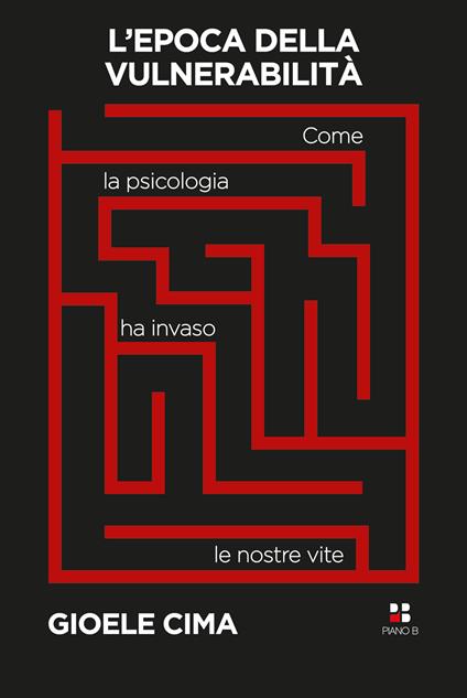 L'epoca della vulnerabilità (Paperback, italiano language, Piano B)