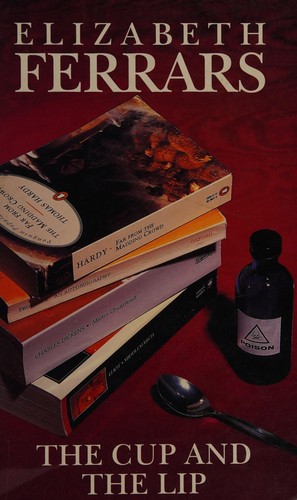 Elizabeth Ferrars: The Cup and the Lip (Hardcover, 1998, Magna Large Print Books)