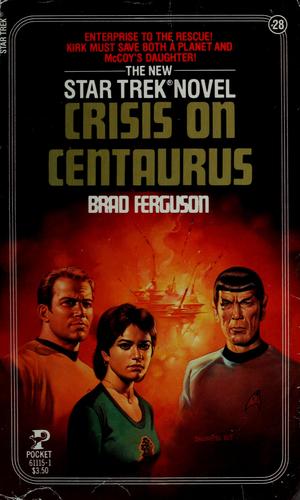 Brad Ferguson: Crisis on Centaurus (Paperback, 1986, Star Trek)