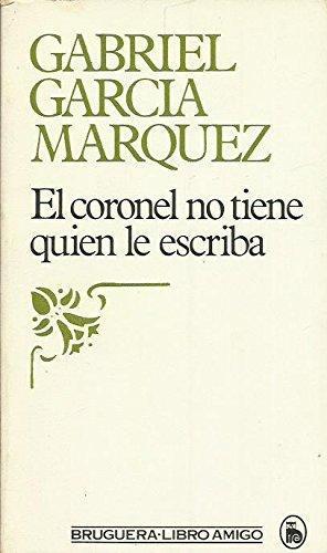 El coronel no tiene quien le escriba (Spanish language, 1983, Editorial Bruguera)