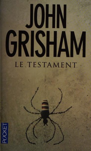 Le Testament (French language, 2011, Robert Laffont)