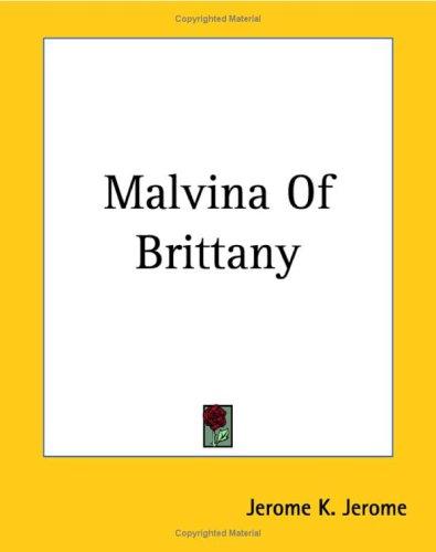 Malvina Of Brittany (Paperback, 2004, Kessinger Publishing)