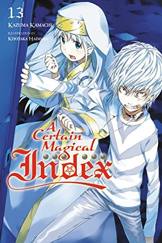 Kazuma Kamachi: A Certain Magical Index, Vol. 13 (Paperback, 2017, Yen Press)