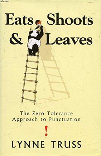 Lynne Truss: Eats, shoots & leaves : the zero tolerance approach to punctuation (2003)