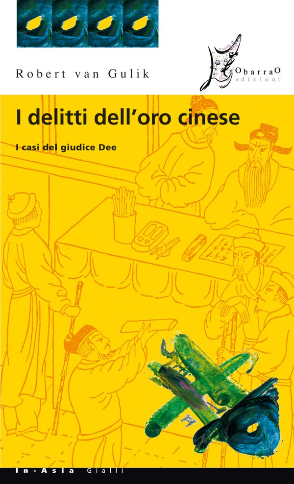 Robert van Gulik: I delitti dell'oro cinese (Paperback, Italiano language, O barra O Edizioni)