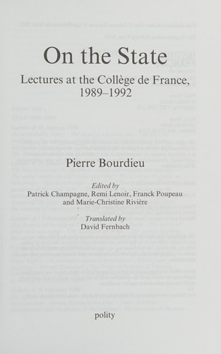 Pierre Bourdieu: On the State (2014, Polity Press)