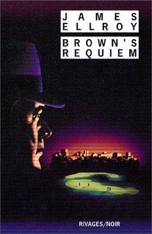 Brown's requiem (Paperback, French language, 1988, Rivages)