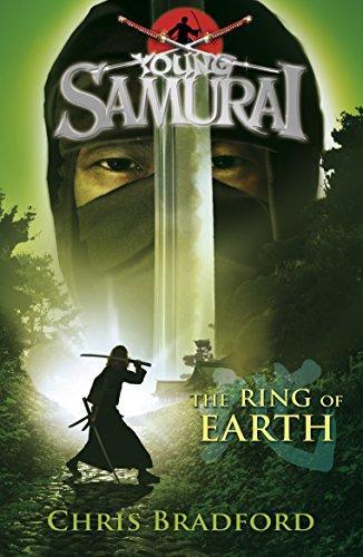 Chris Bradford: The Ring of Earth (Young Samurai, Book 4)