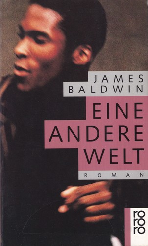 James Baldwin: Eine andere Welt (Paperback, German language, 1993, Rowohlt)