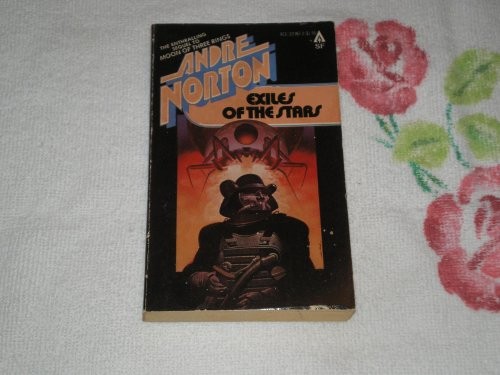 Andre Norton: Exiles Of The Stars (Paperback, 1979, Ace Books)