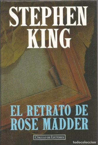 El retrato de Rose Madder (1996, Círculo de Lectores)