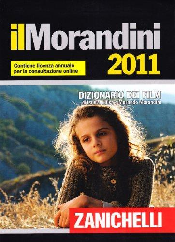 Laura Morandini: Il Morandini 2011. Dizionario dei film (Italian language, 2010)