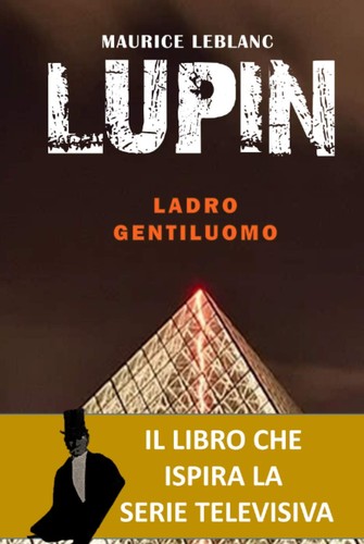 Joseph Marie, Leblanc Maurice: Arsenio Lupin (Italian language, 2021, Independently Published)