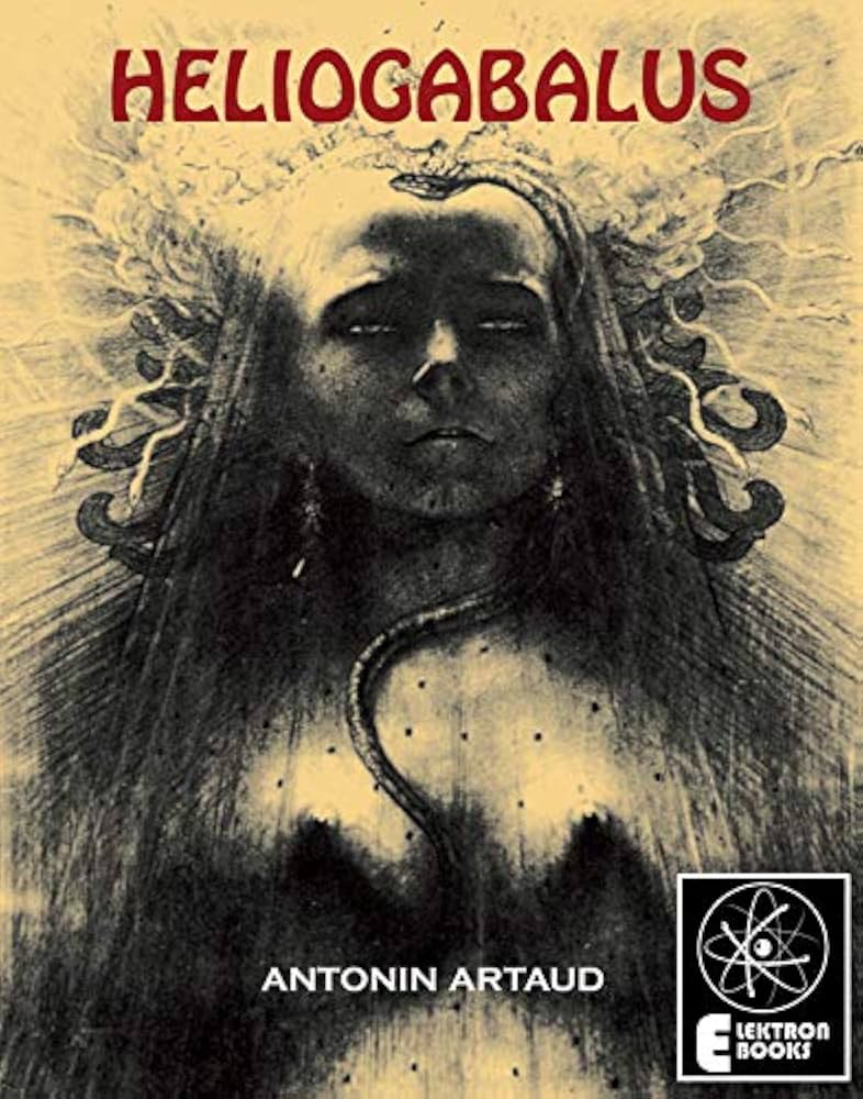 Antonin Artaud: Heliogabalus (Paperback, 2003, Creation Books)