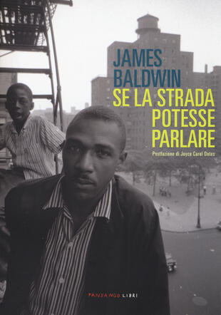 James Baldwin: Se la strada potesse parlare (Paperback, Italiano language, Fandango Libri)